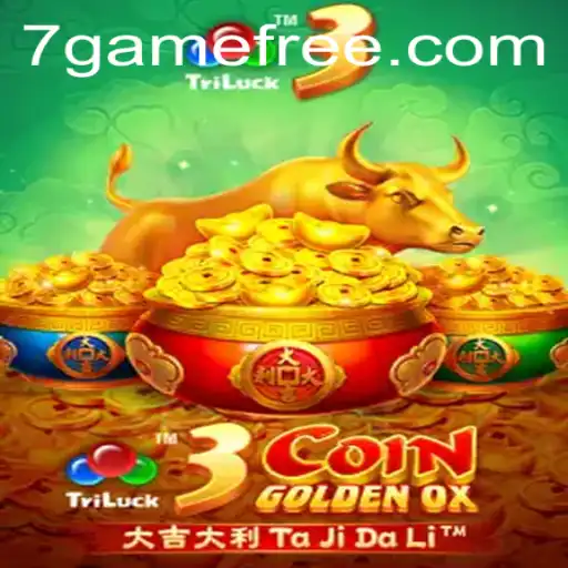 Experience the Thrill of 3CoinGoldenOX in the World of 7game