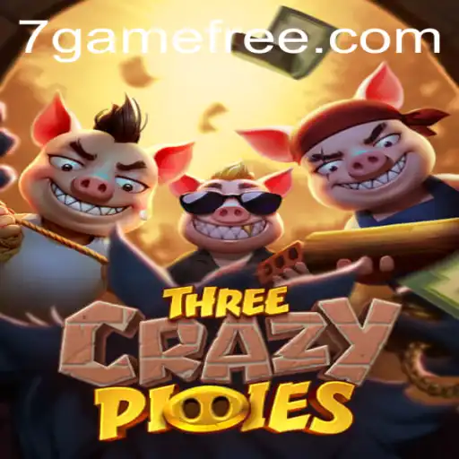 Unlocking the Thrills of ThreeCrazyPiggies in the World of 7game